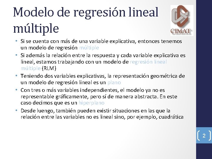 Modelo de regresión lineal múltiple • Si se cuenta con más de una variable