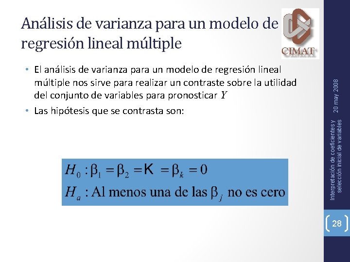  • El análisis de varianza para un modelo de regresión lineal múltiple nos