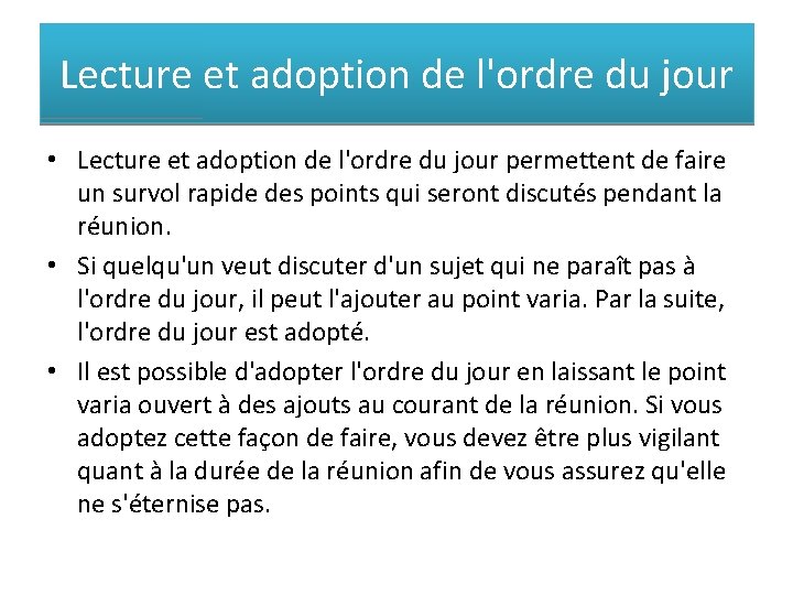 Lecture et adoption de l'ordre du jour • Lecture et adoption de l'ordre du