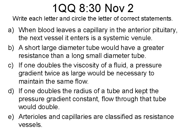 1 QQ 8: 30 Nov 2 Write each letter and circle the letter of