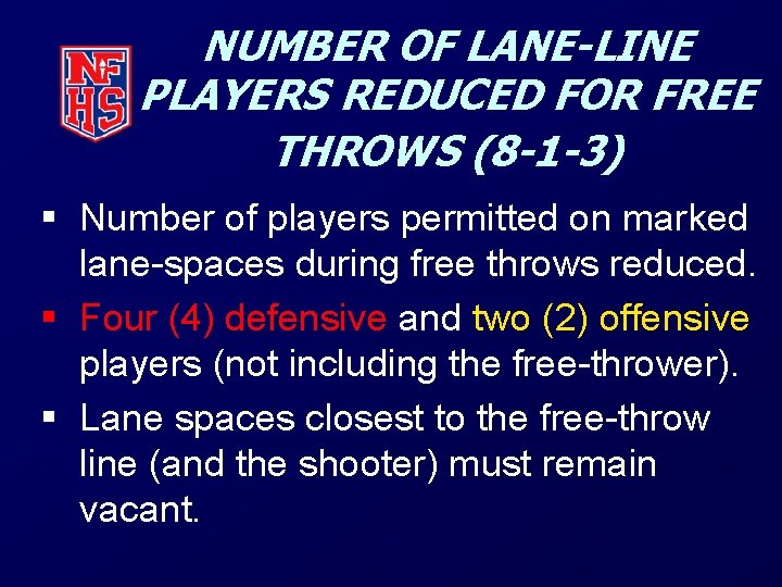 NUMBER OF LANE-LINE PLAYERS REDUCED FOR FREE THROWS (8 -1 -3) § Number of