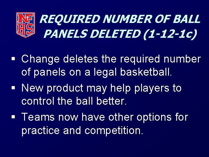 REQUIRED NUMBER OF BALL PANELS DELETED (1 -12 -1 c) § Change deletes the
