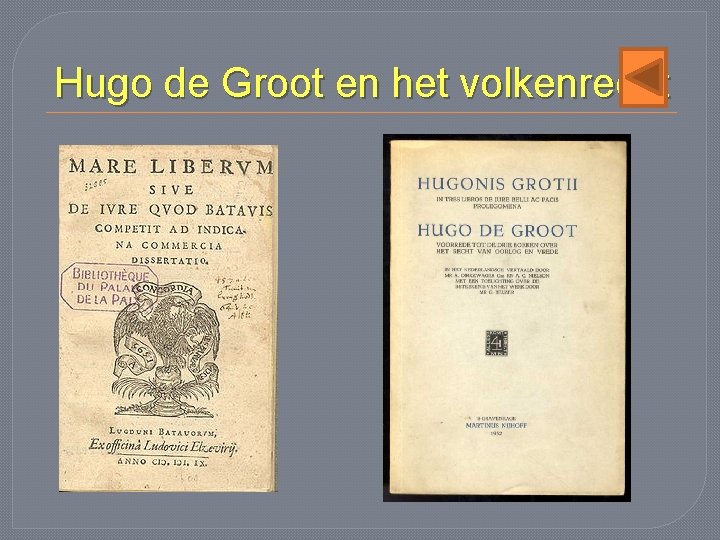 Hugo de Groot en het volkenrecht 