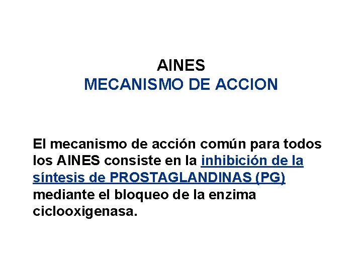 ANTIINFLAMATORIOS NO ESTEROIDEOS AINES ENF MANUEL BERNAL PARRRA