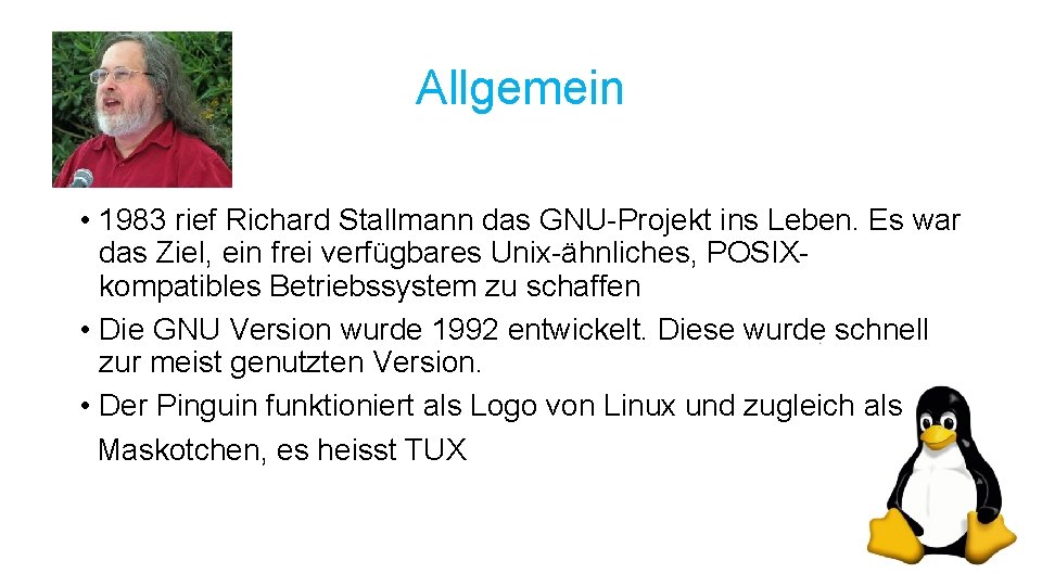 Allgemein • 1983 rief Richard Stallmann das GNU-Projekt ins Leben. Es war das Ziel,