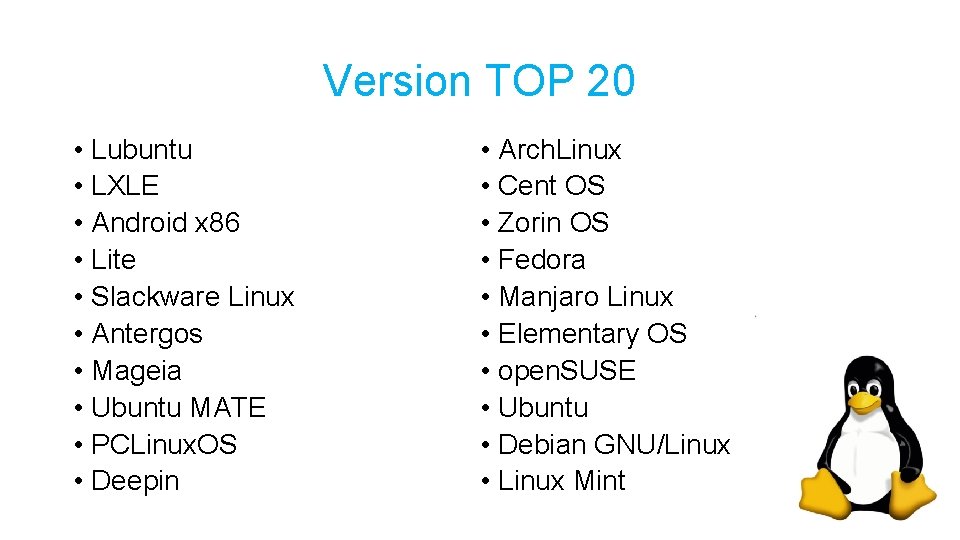 Version TOP 20 • Lubuntu • LXLE • Android x 86 • Lite •