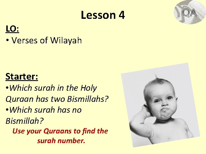 Lesson 4 LO: • Verses of Wilayah Starter: • Which surah in the Holy