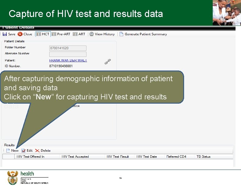 Capture of HIV test and results data After capturing demographic information of patient and