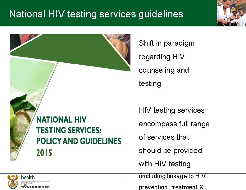 National HIV testing services guidelines Shift in paradigm regarding HIV counseling and testing HIV