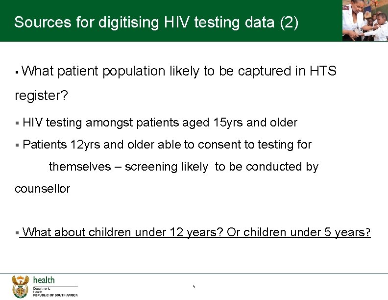 Sources for digitising HIV testing data (2) § What patient population likely to be