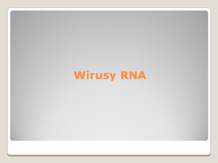 Wirusy RNA 