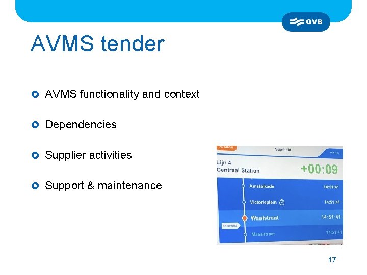 AVMS tender £ AVMS functionality and context £ Dependencies £ Supplier activities £ Support