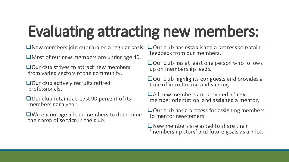 Evaluating attracting new members: q. New members join our club on a regular basis.