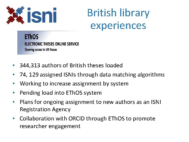 British library experiences 344, 313 authors of British theses loaded 74, 129 assigned ISNIs