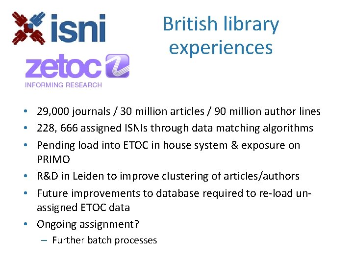 British library experiences • 29, 000 journals / 30 million articles / 90 million