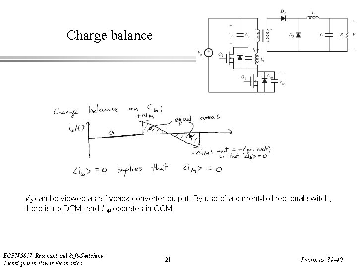 Charge balance Vb can be viewed as a flyback converter output. By use of