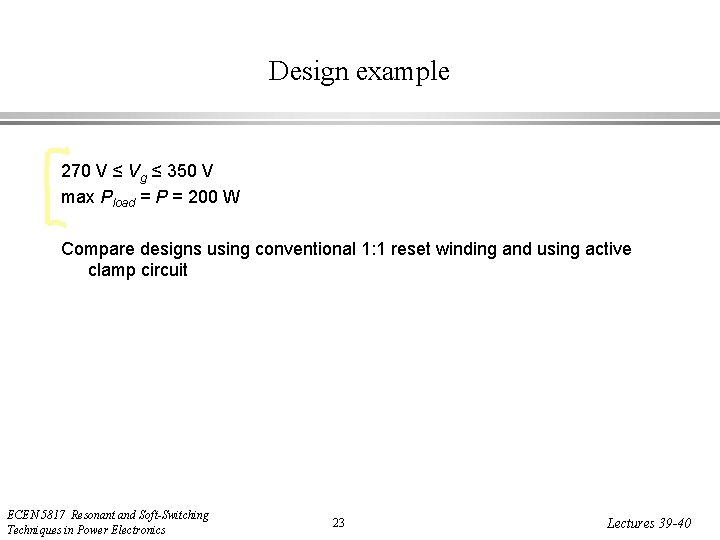 Design example 270 V ≤ Vg ≤ 350 V max Pload = P =