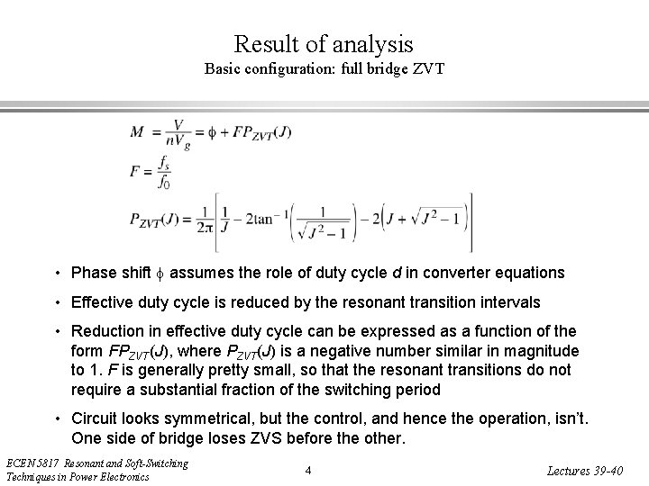 Result of analysis Basic configuration: full bridge ZVT • Phase shift assumes the role