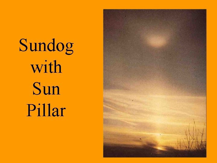 Sundog with Sun Pillar 