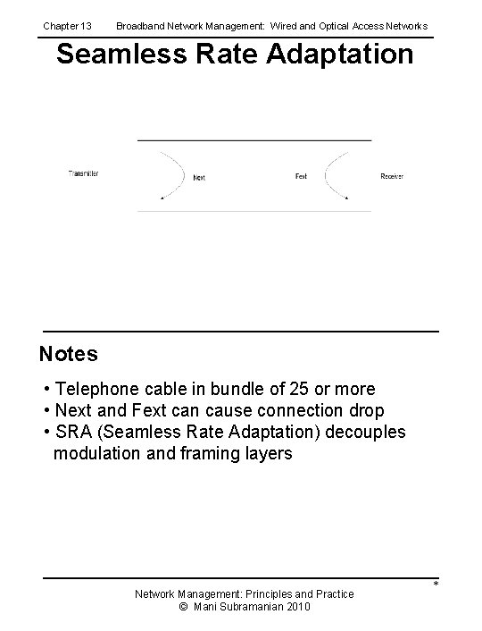 Chapter 13 Broadband Network Management: Wired and Optical Access Networks Seamless Rate Adaptation Notes