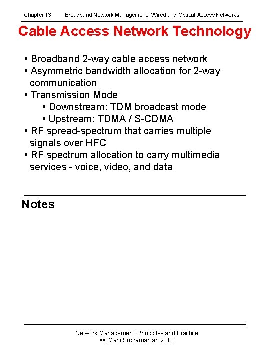Chapter 13 Broadband Network Management: Wired and Optical Access Networks Cable Access Network Technology