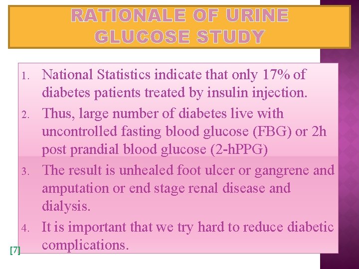 RATIONALE OF URINE GLUCOSE STUDY 1. 2. 3. 4. [7] National Statistics indicate that