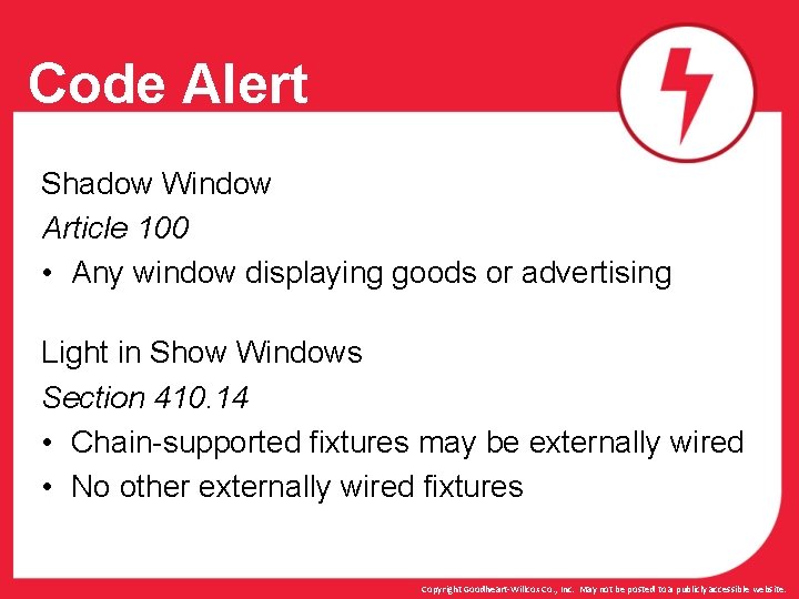 Code Alert Shadow Window Article 100 • Any window displaying goods or advertising Light