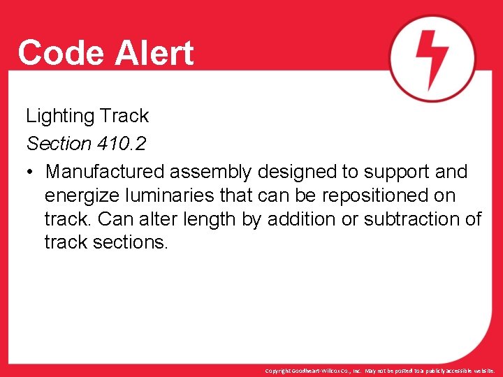 Code Alert Lighting Track Section 410. 2 • Manufactured assembly designed to support and