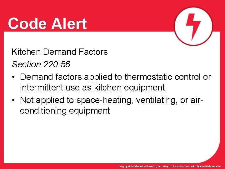 Code Alert Kitchen Demand Factors Section 220. 56 • Demand factors applied to thermostatic