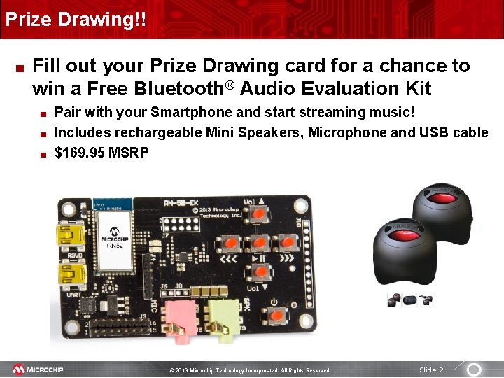 Prize Drawing!! Fill out your Prize Drawing card for a chance to win a