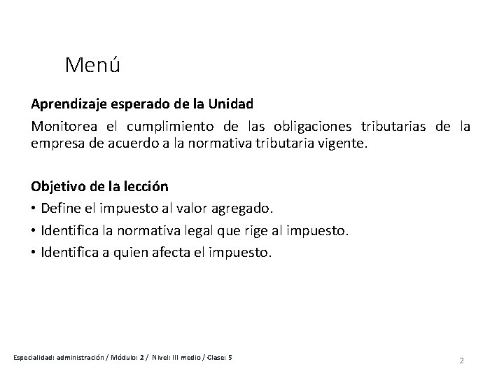 Menú Aprendizaje esperado de la Unidad Monitorea el cumplimiento de las obligaciones tributarias de