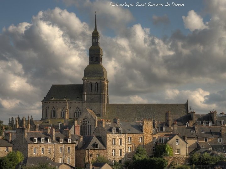 La basilique Saint-Sauveur de Dinan 