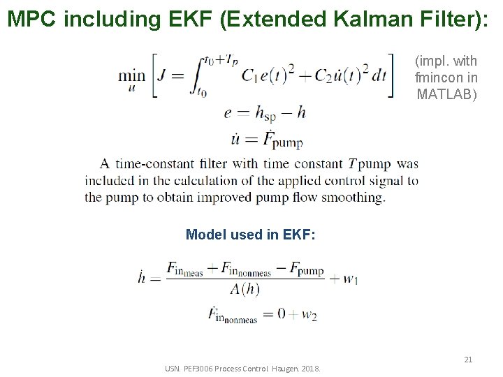 MPC including EKF (Extended Kalman Filter): (impl. with fmincon in MATLAB) Model used in