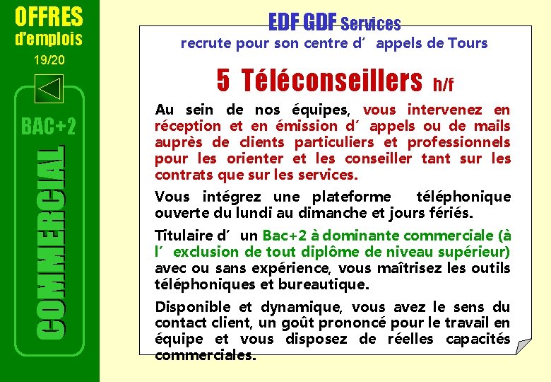 OFFRES d’emplois 19/20 BAC+2 EDF GDF Services recrute pour son centre d’appels de Tours