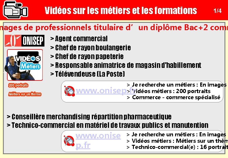 Vidéos sur les métiers et les formations 1/4 nages de professionnels titulaire d’un diplôme