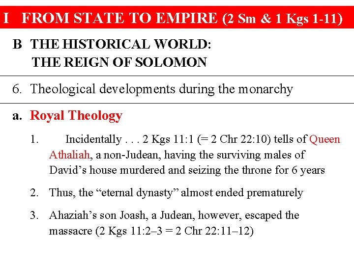 I FROM STATE TO EMPIRE (2 Sm & 1 Kgs 1 -11) B THE