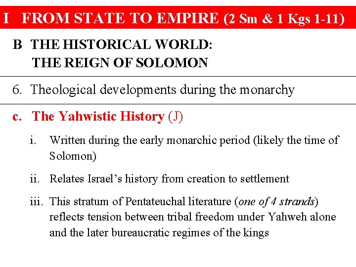 I FROM STATE TO EMPIRE (2 Sm & 1 Kgs 1 -11) B THE