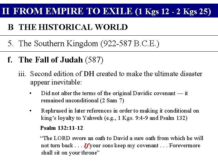 II FROM EMPIRE TO EXILE (1 Kgs 12 - 2 Kgs 25) B THE