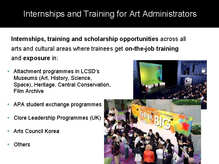 Internships and Training for Art Administrators Internships, training and scholarship opportunities across all arts