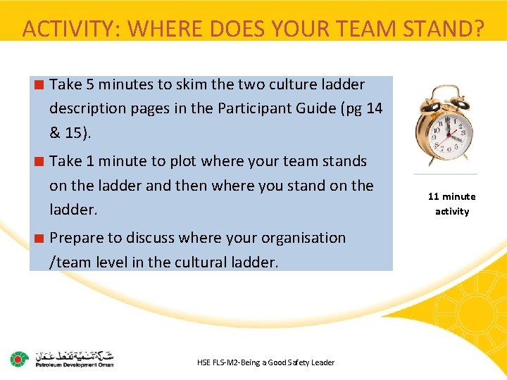ACTIVITY: WHERE DOES YOUR TEAM STAND? Take 5 minutes to skim the two culture