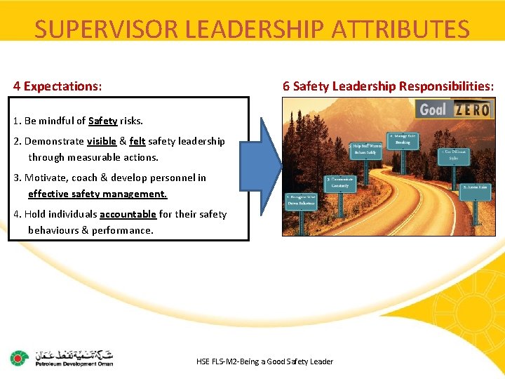 SUPERVISOR LEADERSHIP ATTRIBUTES 4 Expectations: 6 Safety Leadership Responsibilities: 1. Be mindful of Safety