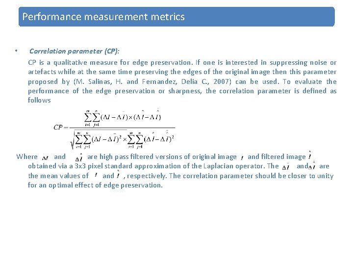 Performance measurement metrics • Correlation parameter (CP): CP is a qualitative measure for edge