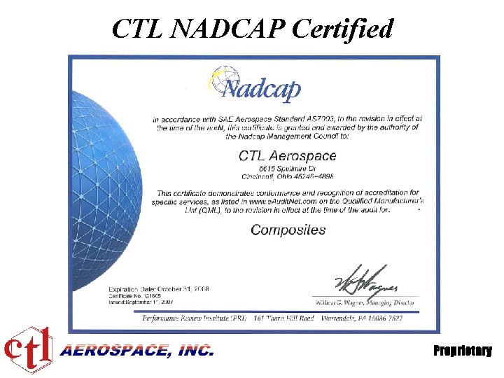 CTL NADCAP Certified Proprietary 
