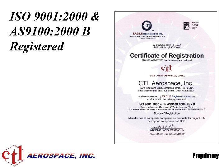 ISO 9001: 2000 & AS 9100: 2000 B Registered Proprietary 