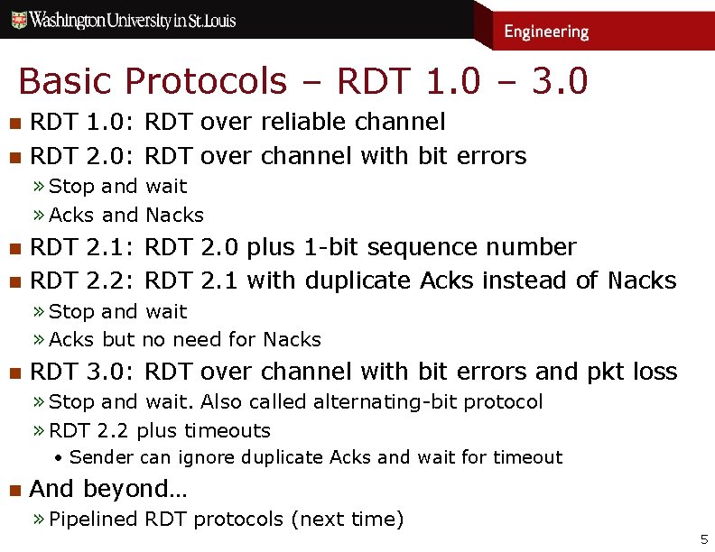 Basic Protocols – RDT 1. 0 – 3. 0 n n RDT 1. 0: