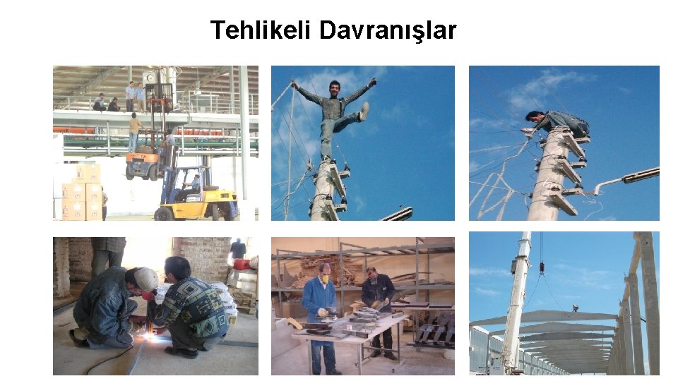 Tehlikeli Davranışlar 