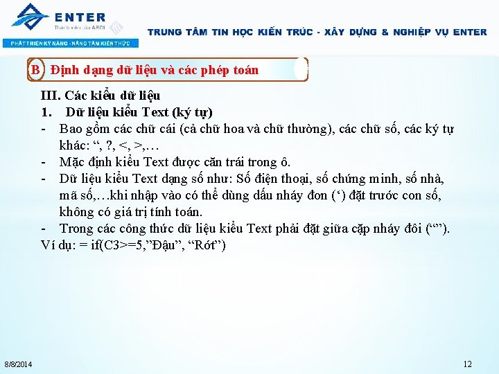 B Định dạng dữ liệu và các phép toán III. Các kiểu dữ liệu