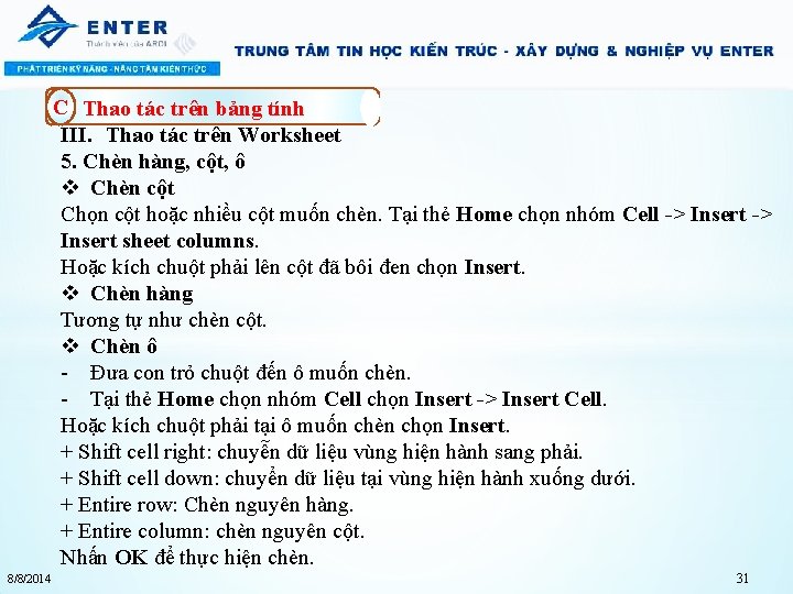 C Thao tác trên bảng tính III. Thao tác trên Worksheet 5. Chèn hàng,