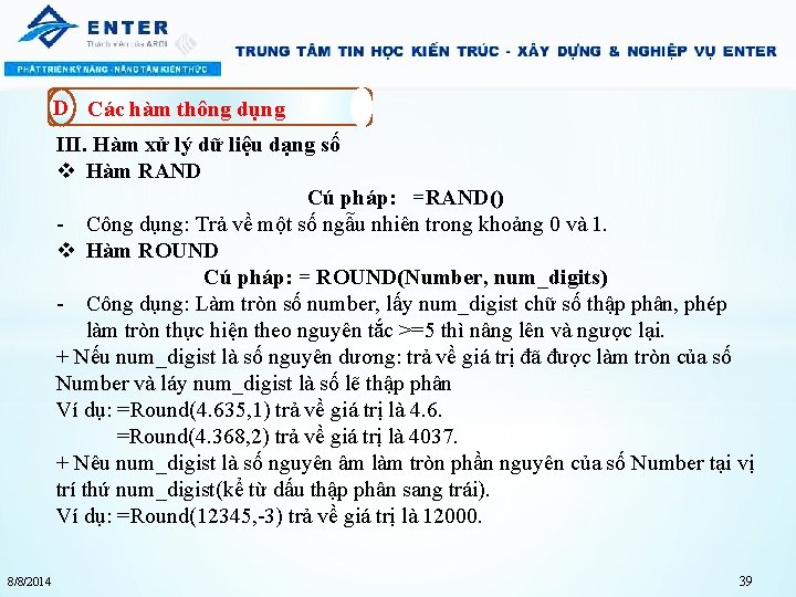 D Các hàm thông dụng III. Hàm xử lý dữ liệu dạng số v