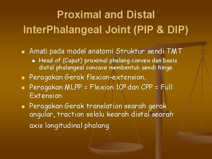 Proximal and Distal Inter. Phalangeal Joint (PIP & DIP) n Amati pada model anatomi